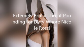 Extemely Brutal Throat Pounding for DIrty Whore Nicole Rossi