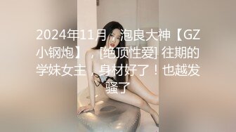 有点婴儿肥的邻家小妹妹啪啪自拍流出 看起来好羞涩哪知是个老司机 吃棒一流 玩耍起来不要太舒适